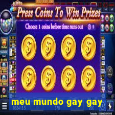 meu mundo gay gay